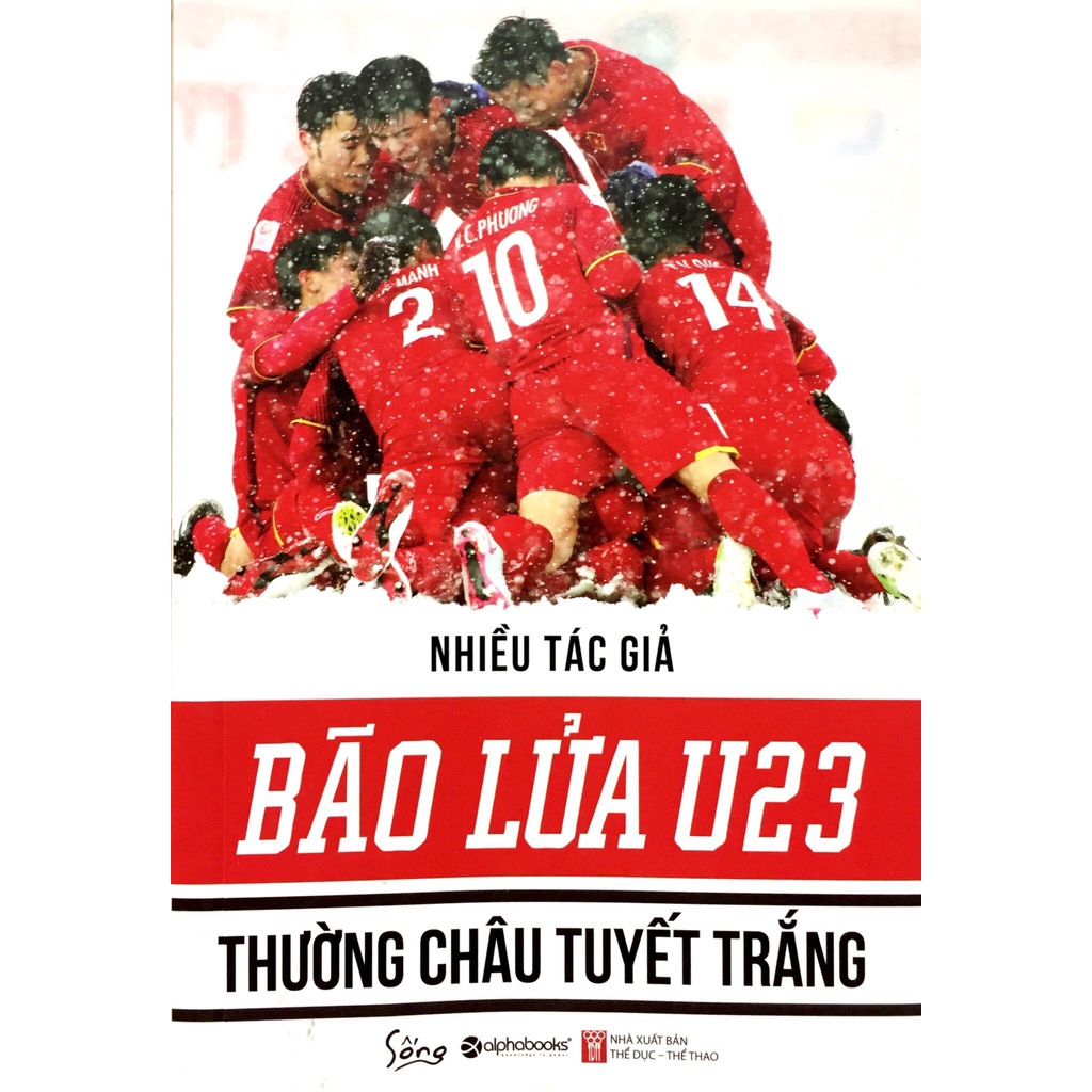 [Mã BMLTA50 giảm 10% đơn 99K] Sách - Bão Lửa U23 Thường Châu Tuyết Trắng