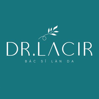 Dr.Lacir – Da Đẹp Chuẩn Spa