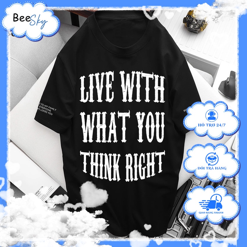 Áo thun in hình BEEBEE sống với những gì bạn cho là đúng- LWWY001 (đen) 100% COTTON