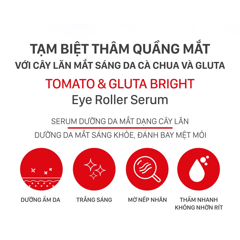 Lăn mắt dưỡng sáng &amp; ngừa thâm Baby Bright Tomato &amp; Gluta Bright Eye Roller Serum 15ml