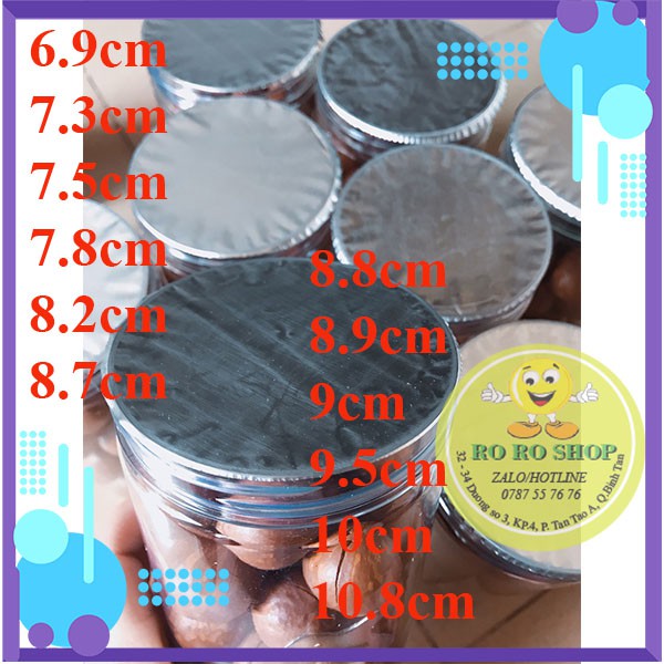 Combo 100 màng seal nhôm các size : 6.9cm, 7.3cm, 7.5cm, 7.8cm, 8.2cm, 8.7cm, 8.8cm, 8.9cm, 9cm,9.5cm, 10cm, 10.8cm