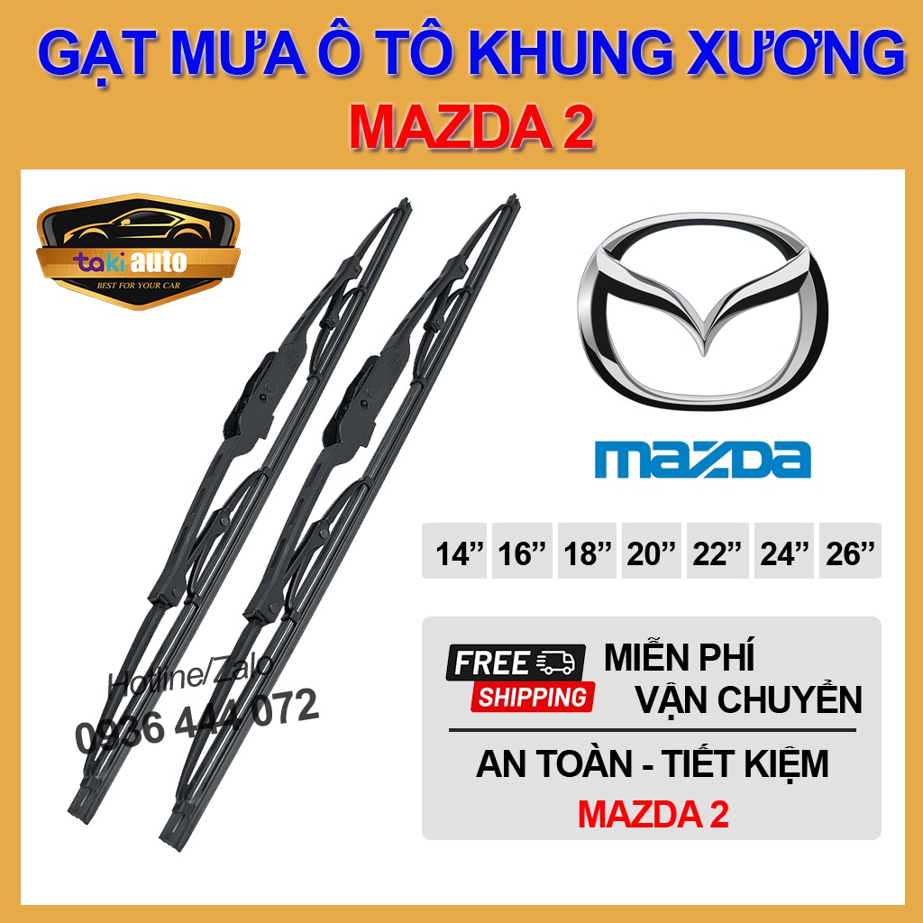 [FREESHIP] Cần gạt nước mưa trước Mazda 2 thanh gạt mưa khung xương sắt chổi gạt mưa, lưỡi gạt mưa silicon cực sạc