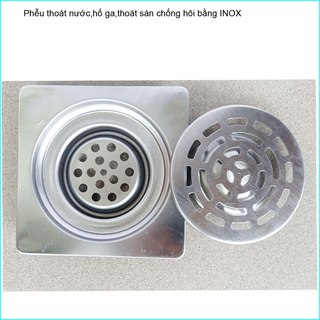 Phễu thoát sàn chống mùi hôi 100% inox không gỉ, hố ga nhà tắm Inox