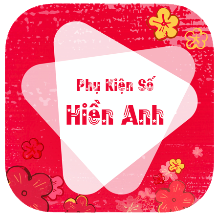 Phụ Kiện Số | Hiền Anh 92