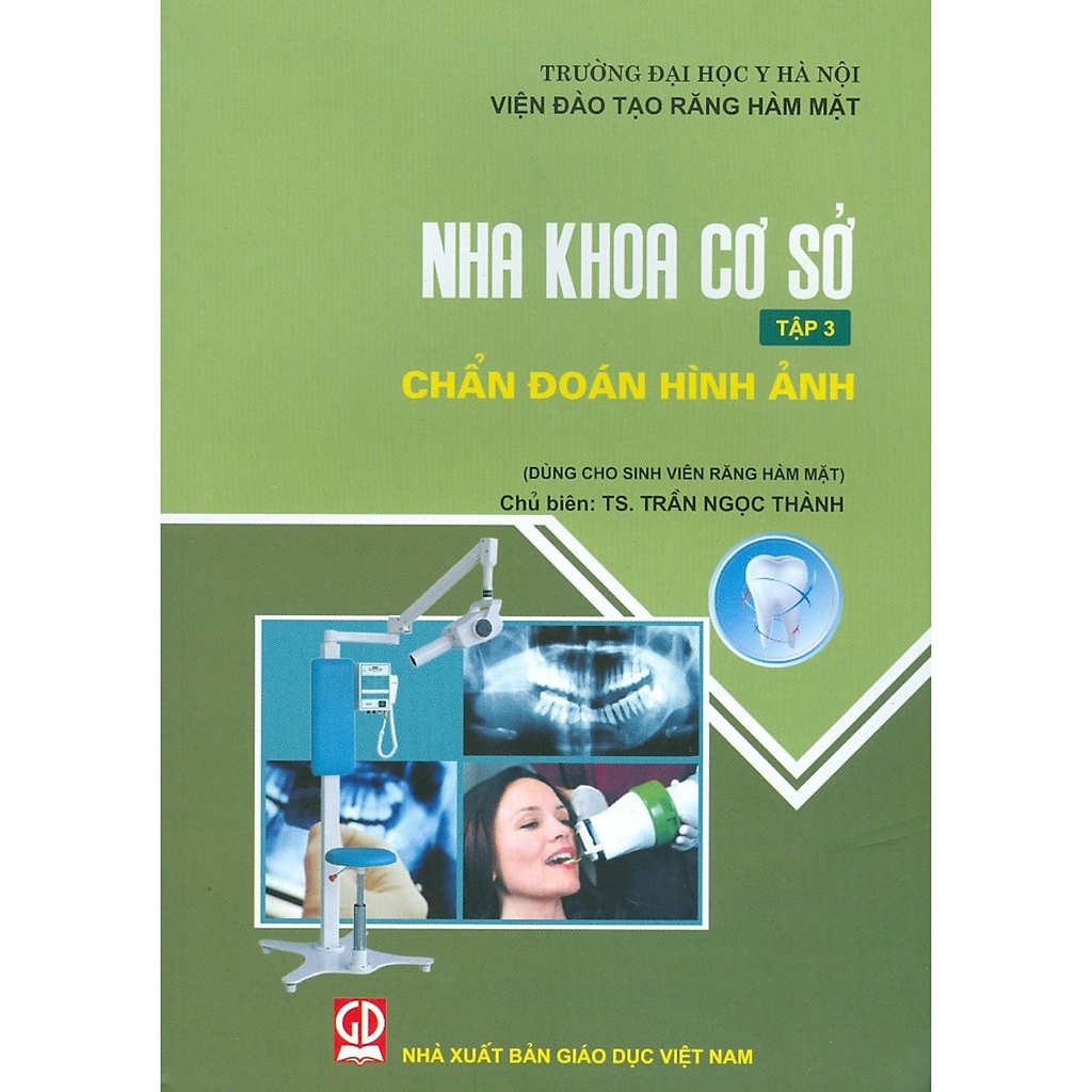 Sách - Nha Khoa Cơ Sở Tập 3- Chẩn Đoán Hình Ảnh - Dùng Cho Sinh Viên Răng Hàm Mặt