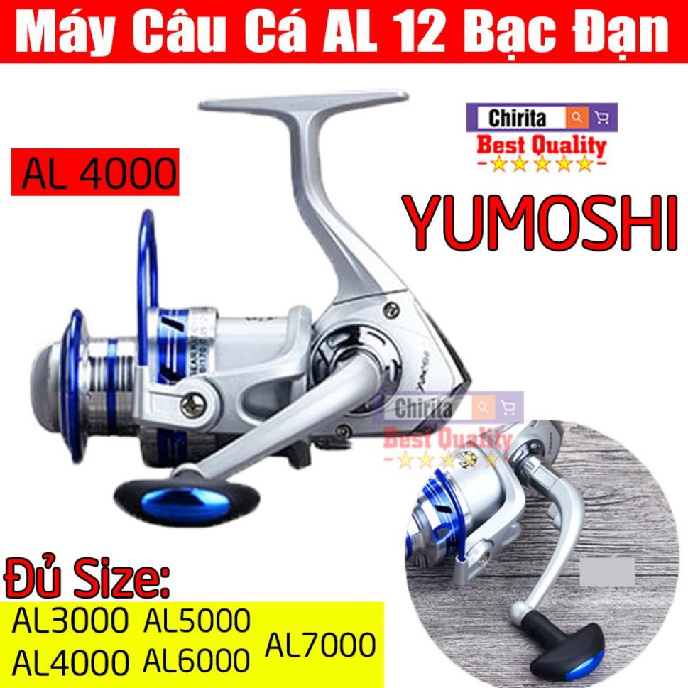 Máy Câu Cá YUMOSHI AL - Đủ Size (Shop Có Bán Đủ Loại Cước Câu Cá Đủ Size).