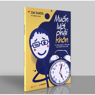 Sách - Muốn Lười Phải Khôn - Kỹ Năng Quản Lí Thời Gian Cho Người Thích Chơi