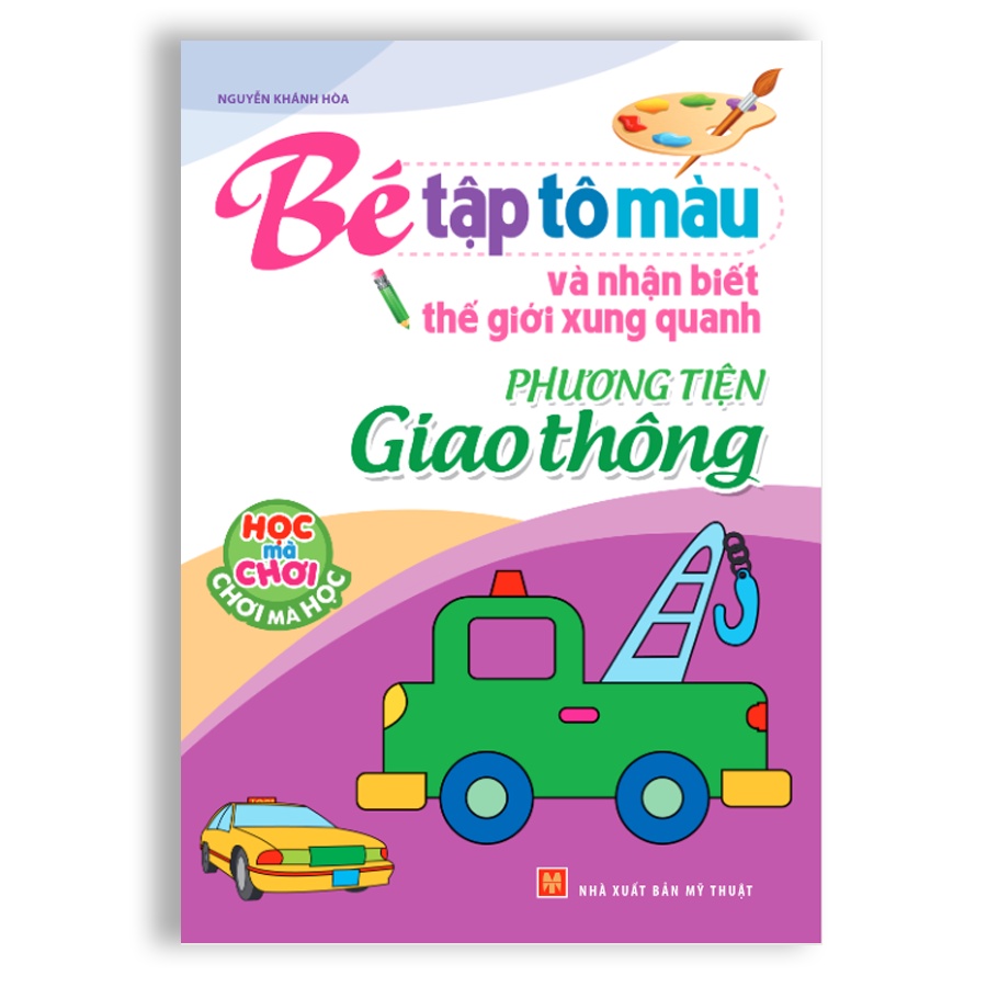 Sách: Combo Bé Tập Tô Màu Và Nhận Biết Thế Giới Xung Quanh (Túi 6 Cuốn)