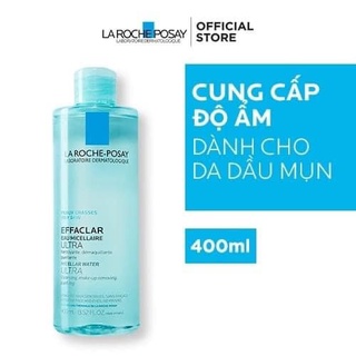 Nước tẩy trang Laroche Posay cho da dầu mụn 400ml La Roche-Posay Effaclar Micellar Water Ultra Oily Skin Chính Hãng