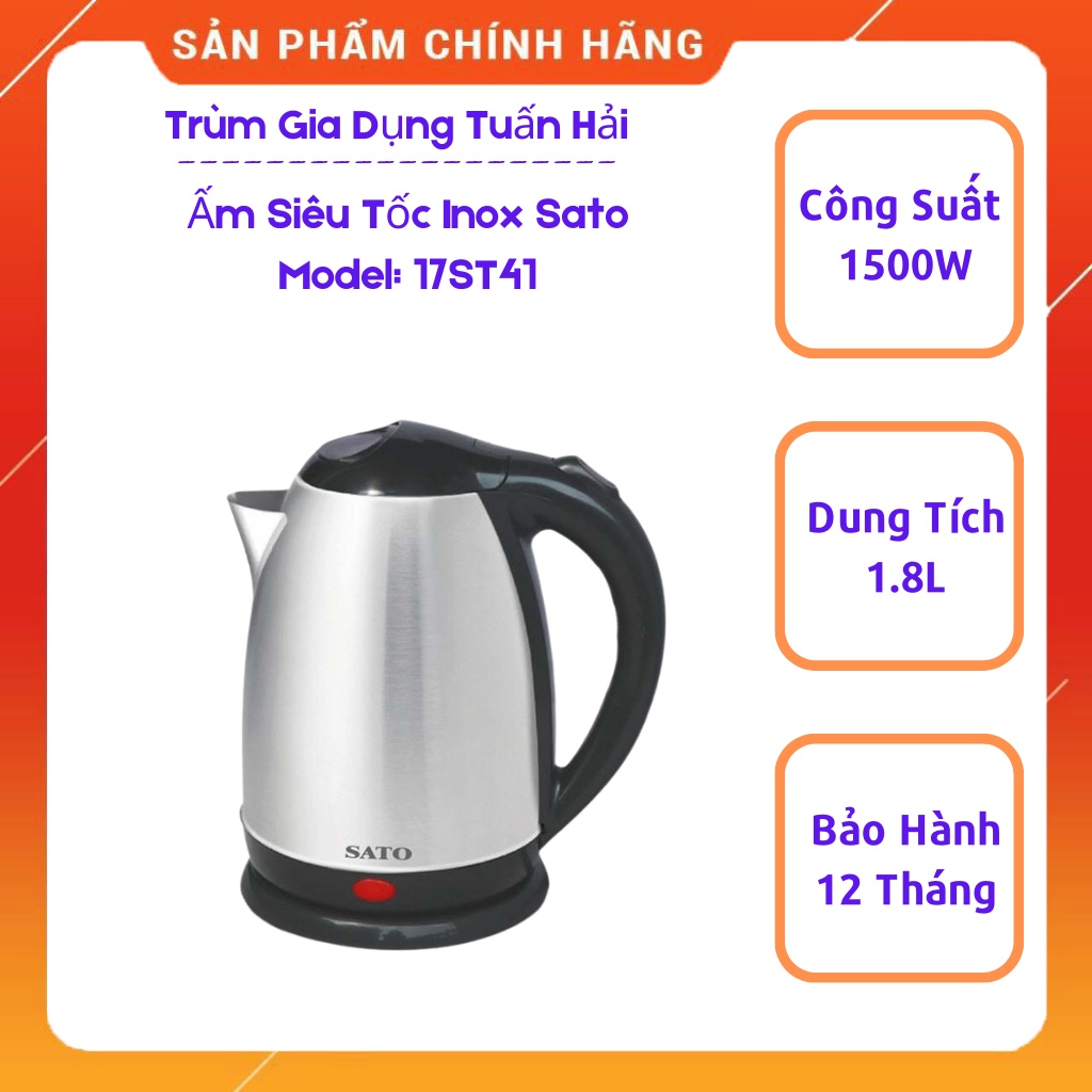 Ấm Siêu Tốc Inox SATO 17ST41,Công Nghệ Nhật Bản, Tự Động Ngắt Điện Khi Nước Sôi