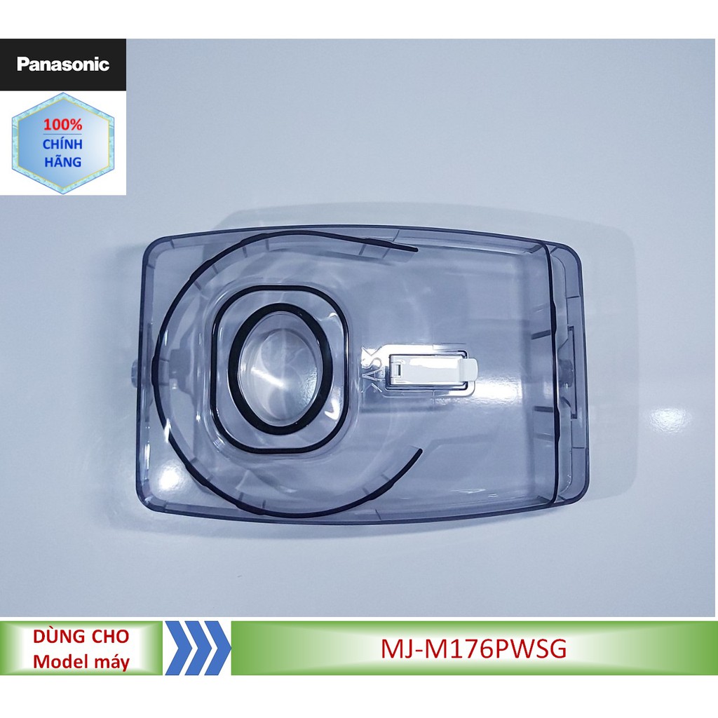 [Mã ELHA22 giảm 5% đơn 300K] Phụ kiện Nắp che máy xay Panasonic MJ-M176PWSG