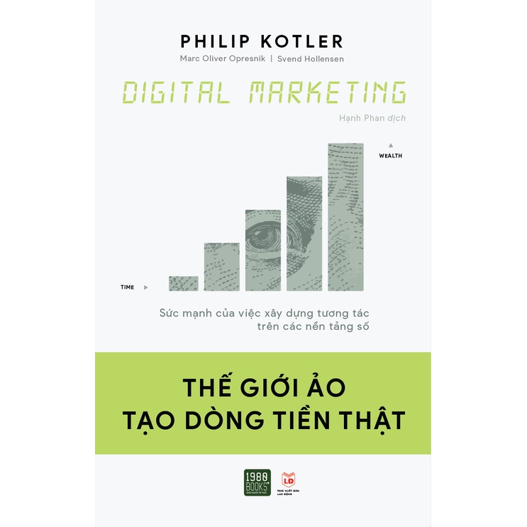 Sách - Digital Marketing: Thế Giới Ảo Tạo Dòng Tiền Thật (Philip Kotler, Svend Hollensen - 1980)