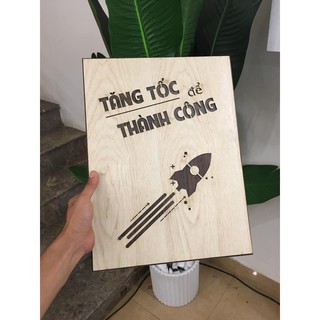 [100% CHẤT LƯỢNG] Tranh treo tường gỗ (Tăng tốc để thành công) loại gỗ 2 lớp