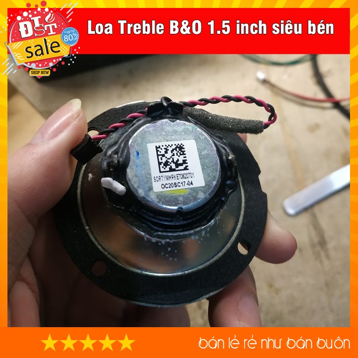 Loa treble, loa treble rời B&amp;O 1.5 inch siêu bén