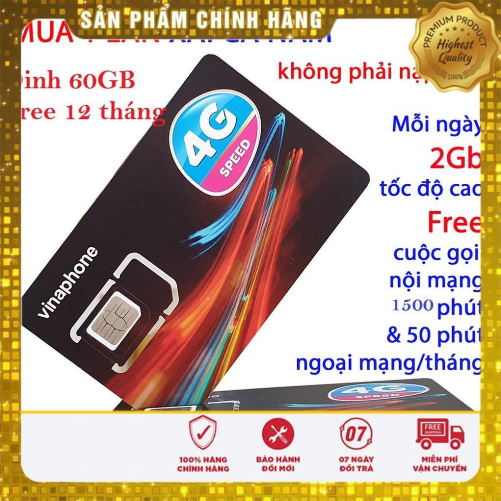 Siêu sale_ SIM 4G VINA GÓI VD89 VÀ ĐỈNH 60G=2GB/NGÀY MIỄN PHÍ 12T KHÔNG CẦN NẠP TIỀN