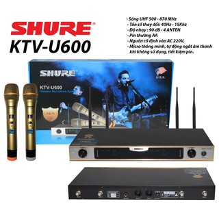 [Mã ELHACE giảm 4% đơn 300K] Micro không dây Shure KTV-U600