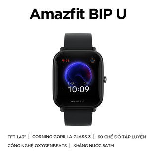 Đồng hồ thông minh Amazfit Bip U
