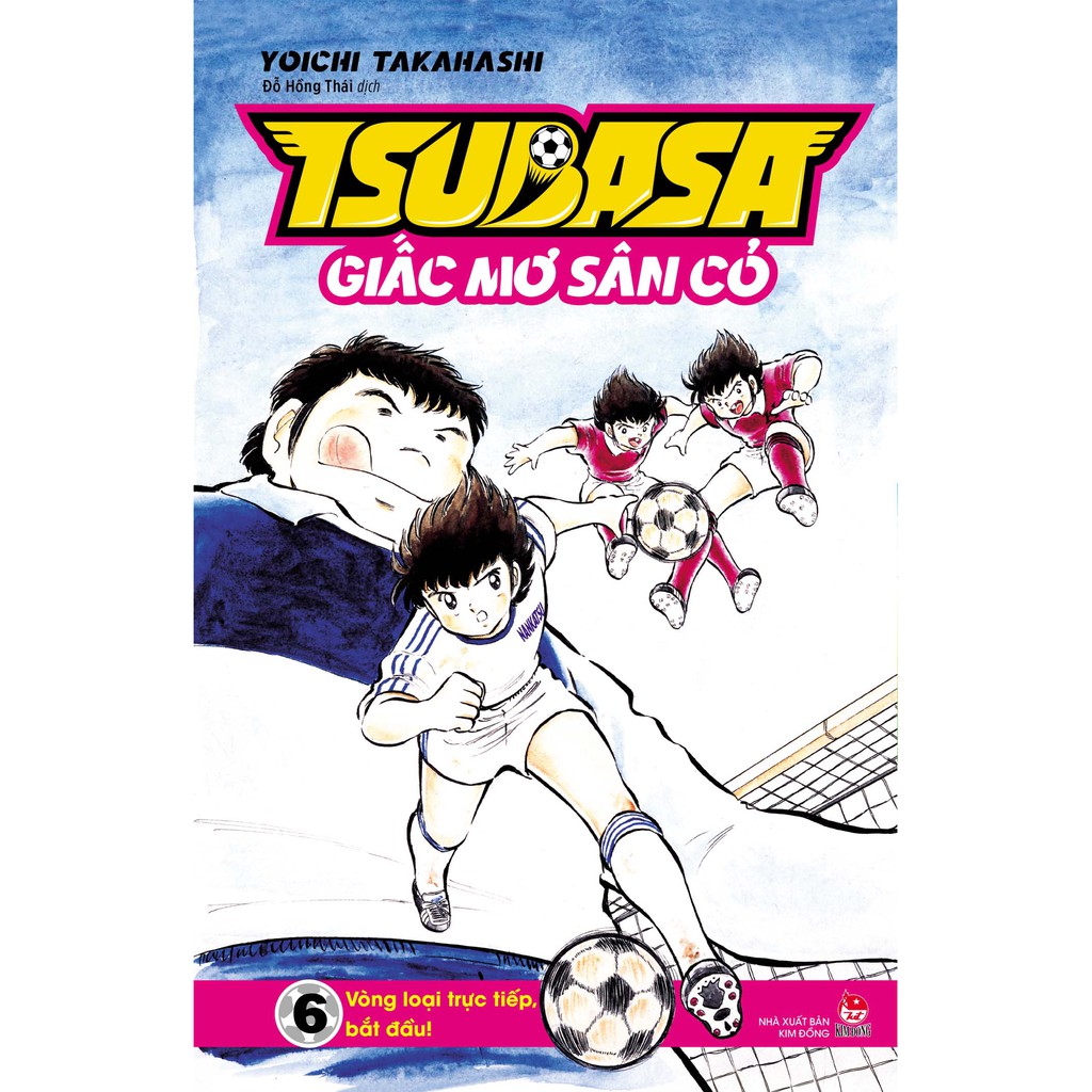 Sách - Tsubasa - Giấc Mơ Sân Cỏ - Tập 6