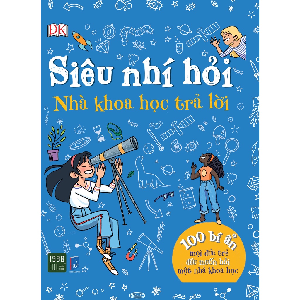 Sách - Siêu Nhí Hỏi Nhà Khoa Học Trả Lời (DK - 1980)
