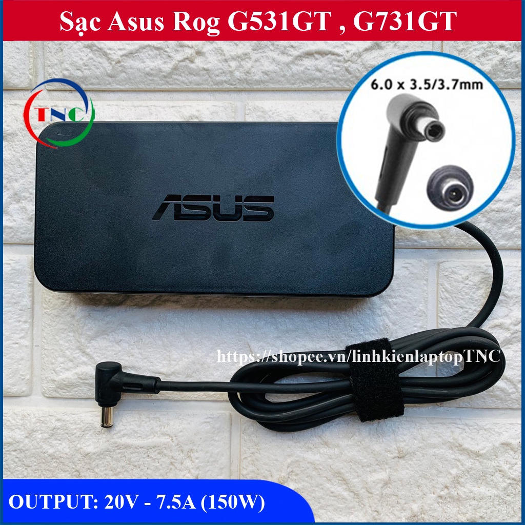 Sạc Laptop Asus Rog G531GT G731GT G531 G571 Output 20V - 7.5A - 150W Chân kim kích thước đầu sạc 6.0*3.7mm