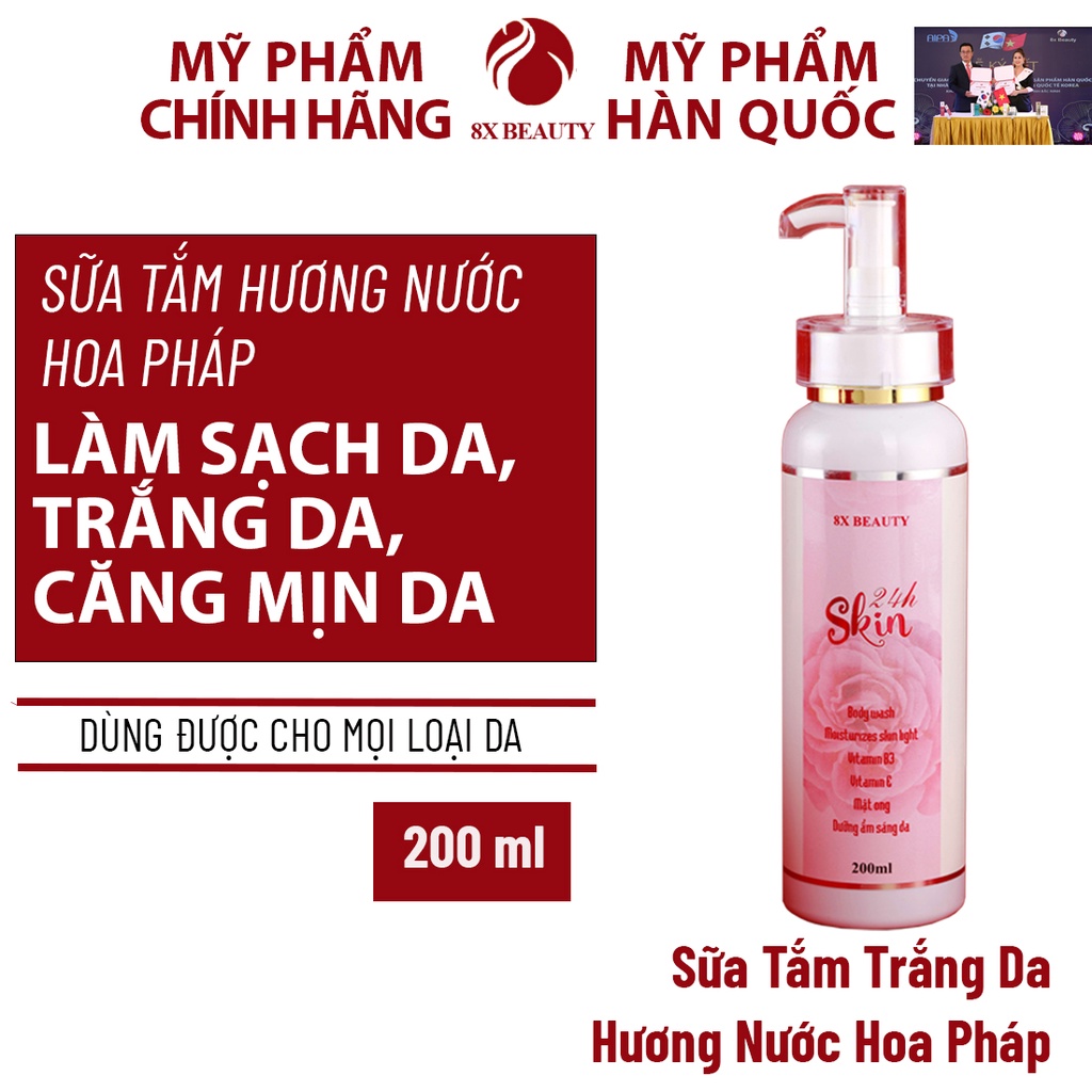 Sữa Tắm 24h Skin 8x Beauty Hương Nước Hoa Pháp Làm Sáng Da Rạng Rỡ Từ Thiên Nhiên 100% 200ml