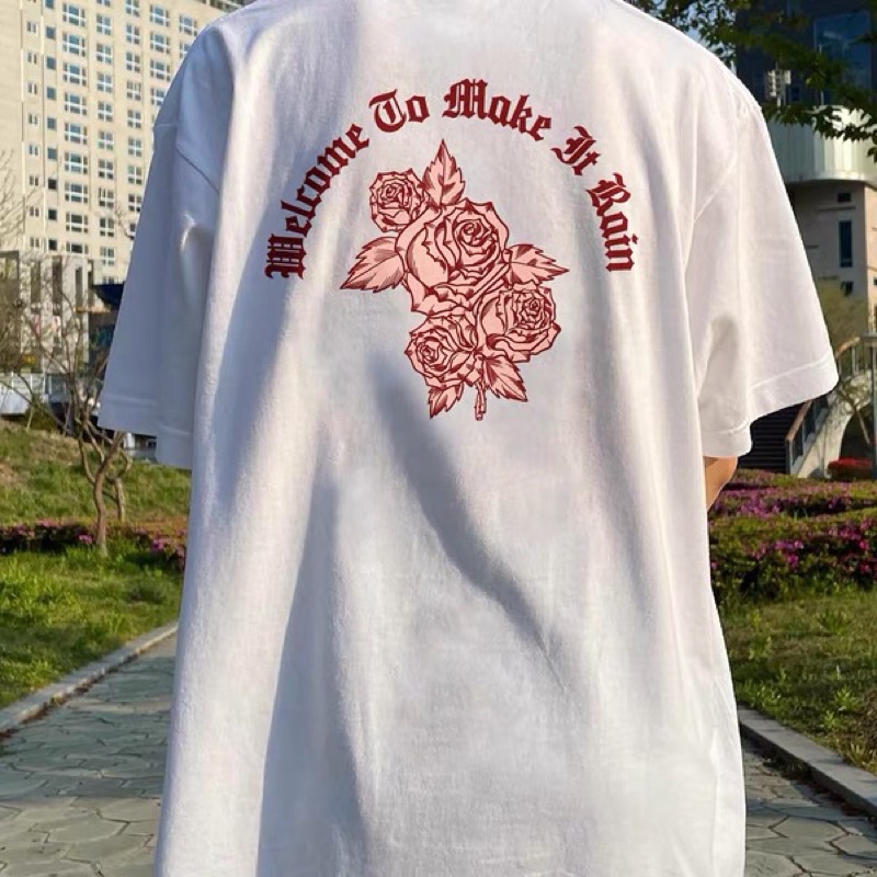 Áo thun make it rain heybig (có sẵn) hoa hồng welcome