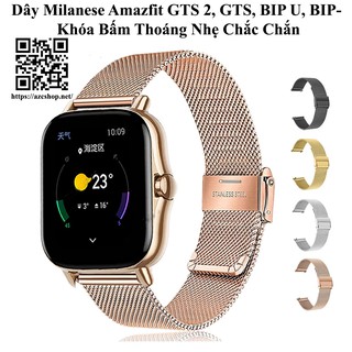 Dây Amazfit GTS3  GTS 2, GTS, BIP U, GTS2 MINI, GTS 2E Milanese Khóa Nhẹ Chắc Chắn