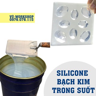 Silicone Bạch Kim Trong Suốt - Silicone Làm Khuôn Tỷ Lệ 10:1 - Platinum Transparent Silicone