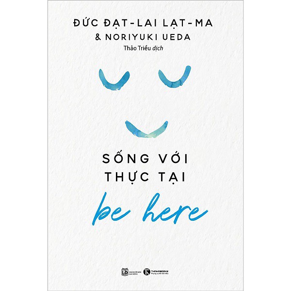 Sách - Combo Be Here - Sống Với Thực Tại + Be Kind - Hãy Có Lòng Tốt + Be Angry - Hãy Cứ Giận Đi (bộ 3 cuốn)