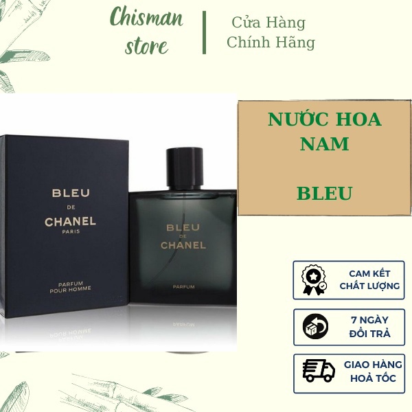 Nước hoa nam cao cấp Bleu EDP - Mùi hương tươi mát năng động- Chisman