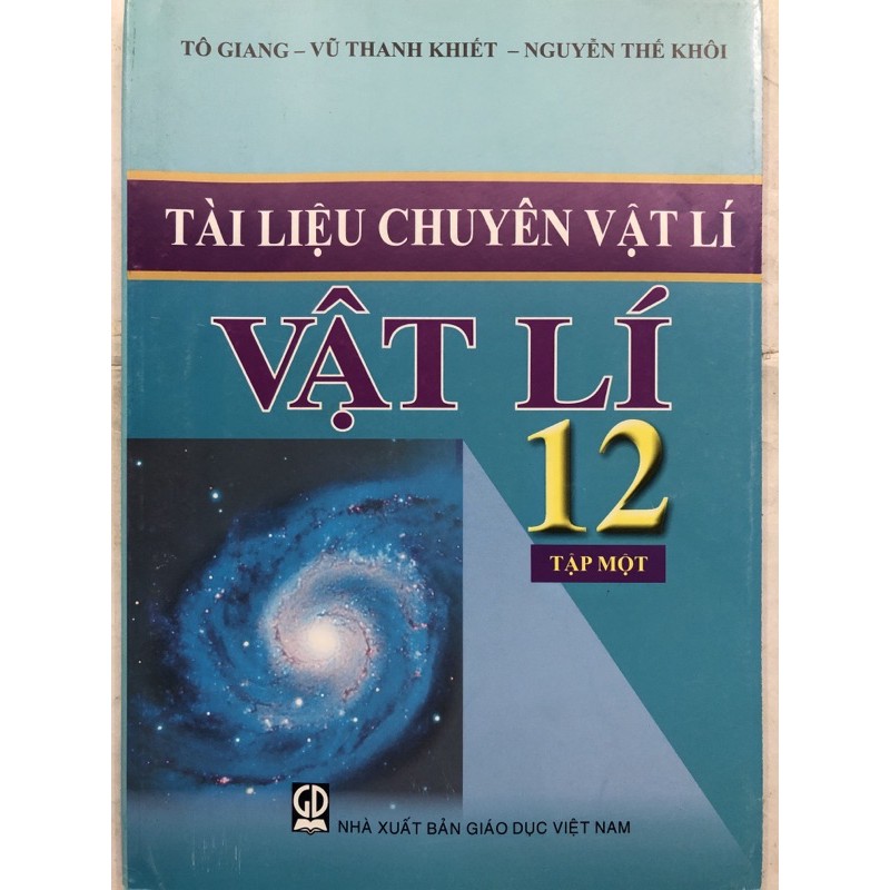 Sách - Tài liệu chuyên Vật Lí 12 Tập 1