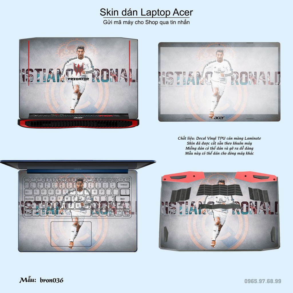 Skin dán Laptop Acer in hình Ronando (inbox mã máy cho Shop)