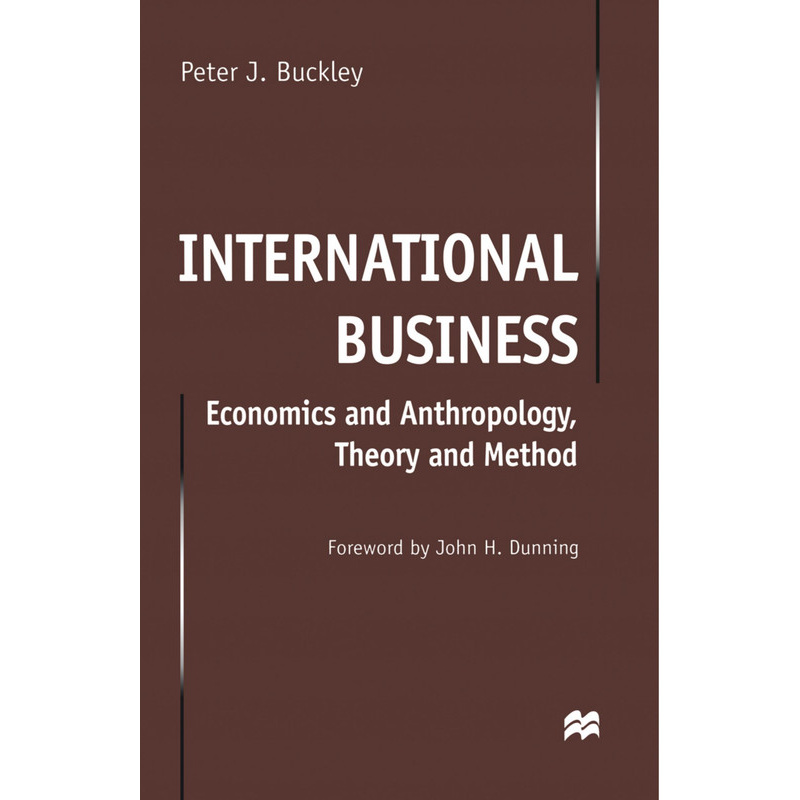 International Business - Economics And Anthropology, Theory And Method