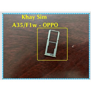 khay sim A35/F1w Oppo