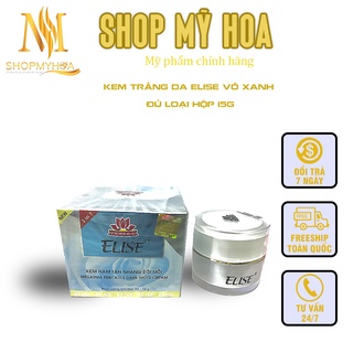 Kem dưỡng da -KEM TRẮNG DA ELISE VỎ XANH ĐỦ LOẠI HỘP 15G cải thiện tình trạng da của bạn cam kết chính hãng