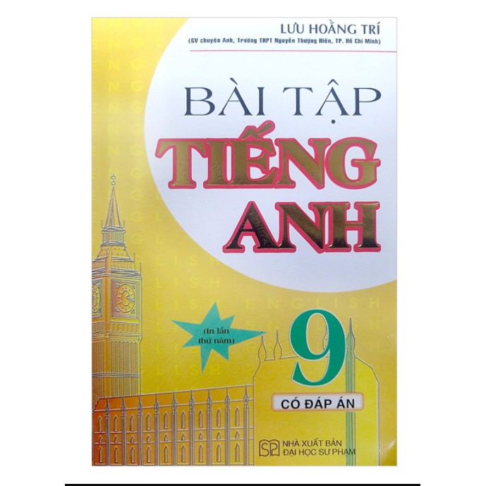 Sách - Bài Tập Tiếng Anh 9 (Có Đáp Án)