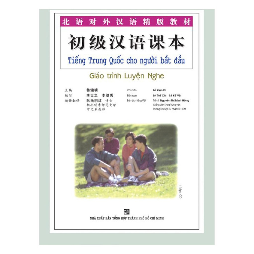 Sách - Tiếng Trung Quốc Cho Người Bắt Đầu - Giáo Trình Luyện Nghe (Kèm 1 Đĩa MP3) - NTV