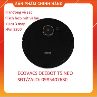 ⚡Hàng chính hãng⚡ Robot hút bụi lau nhà Ecovacs Deebot T5 Neo - Tặng app ecovacs home - hàng trưng bày chưa qua sử dụng