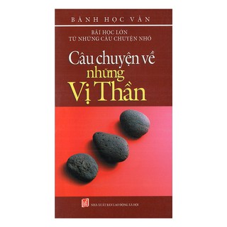 Câu Chuyện Về Những Vị Thần