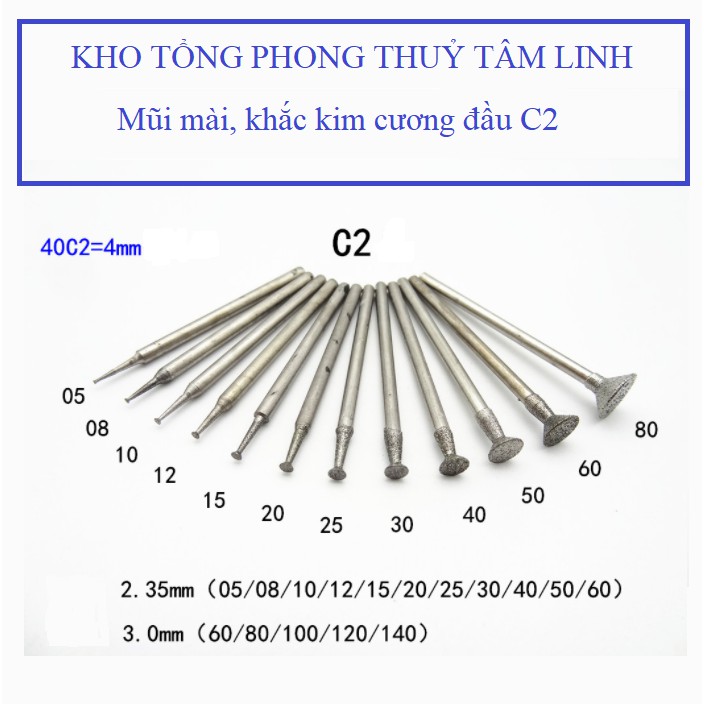 Mũi mài kim cương C2| Kho tổng phong thuỷ tâm linh