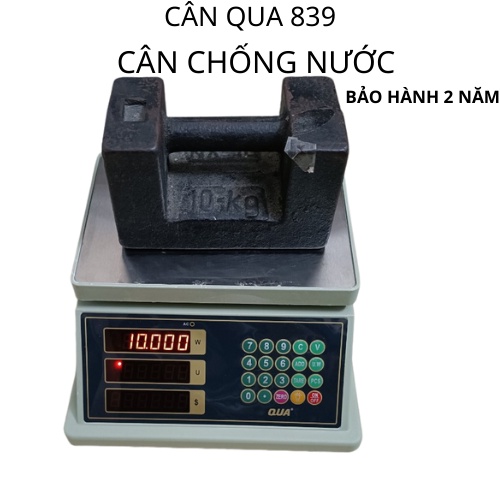 Cân tính tiền điện tử Chống Nước QUA ( 839 ) Dùng Cho Nhà Hàng Bán Hải Sản,Tôm, Cua,Cá Bảo Hành 2 Năm