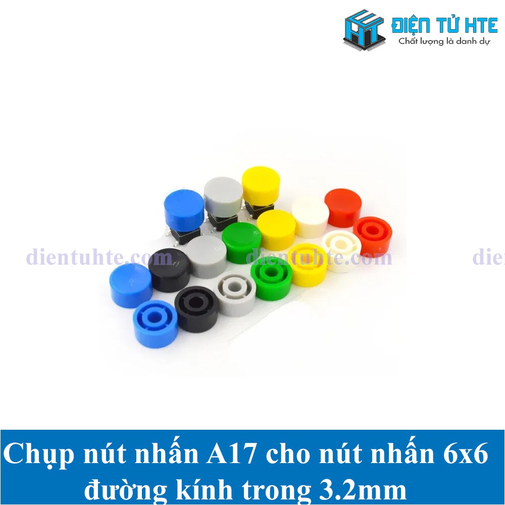 Gói 20 chiếc Chụp nút nhấn A17 cho nút nhấn 6x6 đường kính trong 3.2mm