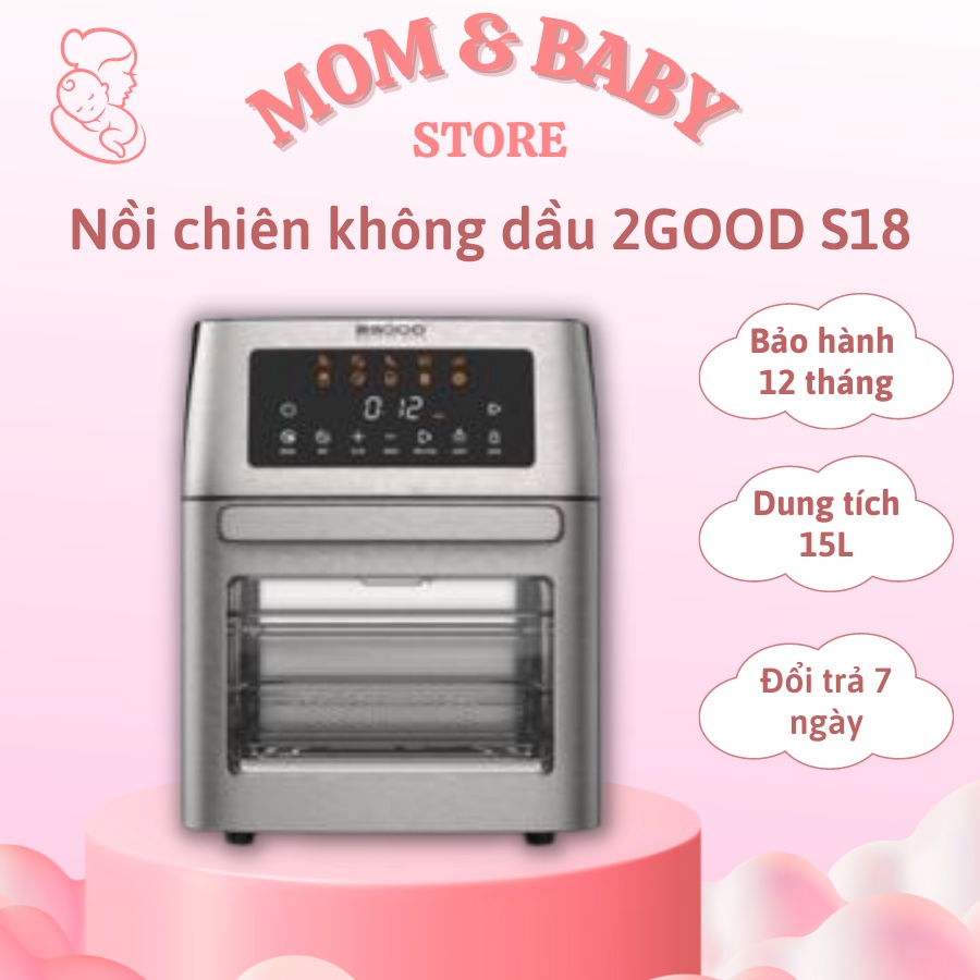 Nồi chiên không dầu 2GOOD S18 cao cấp 15 lít Vortex S-18 Air Fryer Oven - bảo hành chính hãng 12 tháng lỗi 1 đổi 1