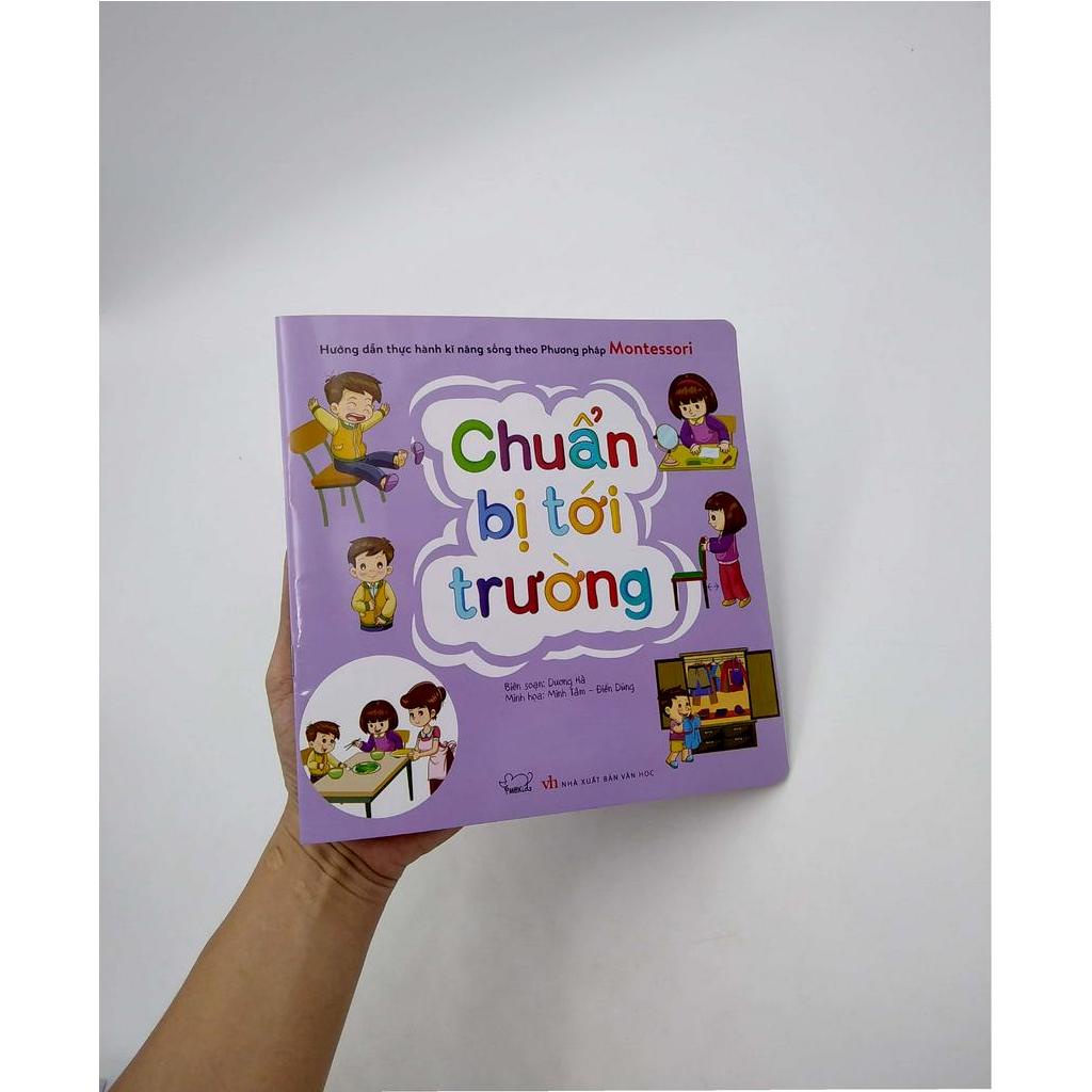 Sách Hướng Dẫn Thực Hành Kĩ Năng Sống Theo Phương Pháp Montessori - Chuẩn Bị Tới Trường (Tái Bản 2020)