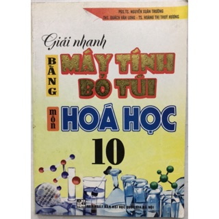 Sách - Giải nhanh bằng máy tính bỏ túi môn Hoá Học 10