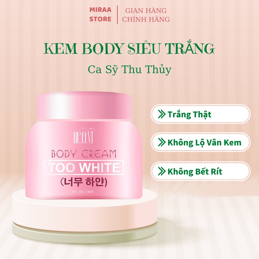 Kem Dưỡng Da Body Siêu Trắng BEOVI TOO WHITE Ca Sỹ Thu Thủy, Chăm Sóc Da 220G