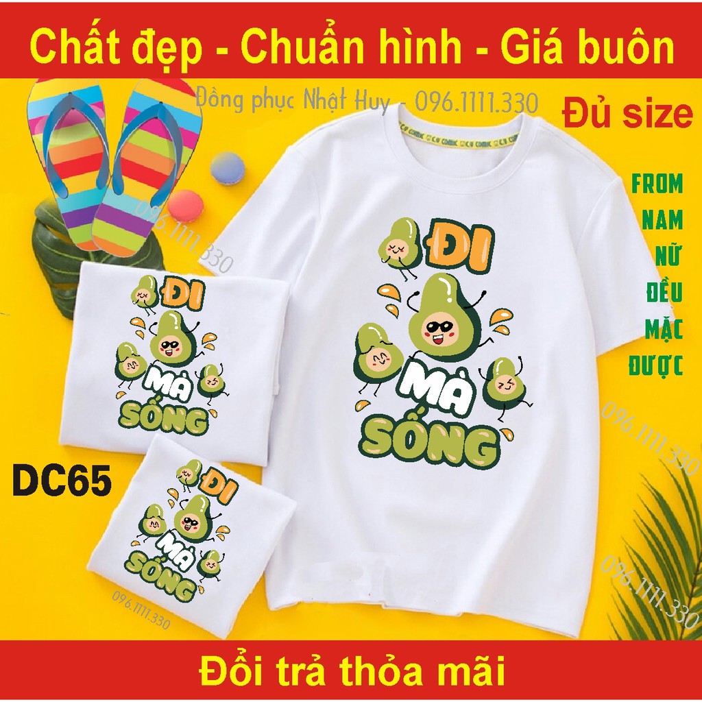 (mịn.xịn.thơm) áo phông tập thể DC64,tập thể,nhóm,thun,lớp mình chưa 18,bơ đi mà sống,làm hết mình quẩy hết sức