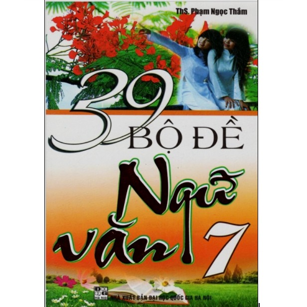 Sách - 39 Bộ Đề Ngữ Văn 7