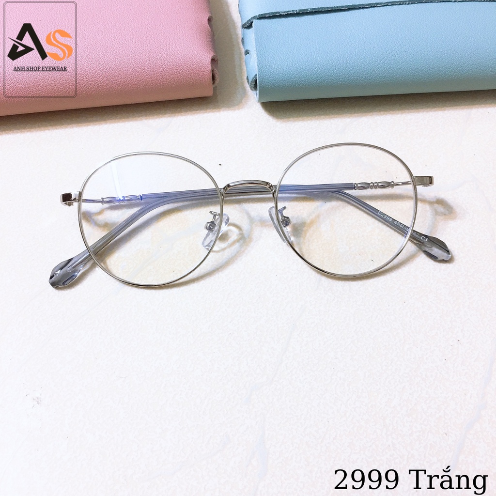 Gọng kính cận tròn chất liệu kim loại nhỏ xinh nhận hỗ trợ cắt mắt cận viễn loạn 2999A