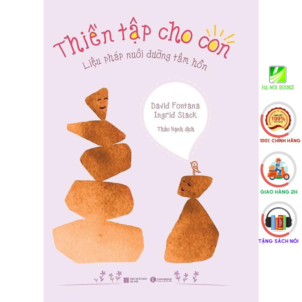 Sách - Thiền Tập Cho Con - Liệu Pháp Nuôi Dưỡng Tâm Hồn - Thái Hà Books